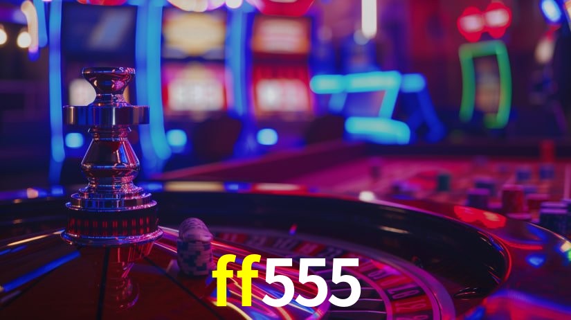 ff555: Jogos de Caça-Níqueis-Altas Recompensas, Roleta-Velocidade, Blackjack-Desafios Máximos